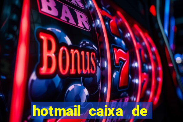 hotmail caixa de entrada entrar